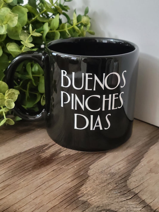 Buenos Pinches Dias Mug-Funny spanish mug-Spanish humor mug