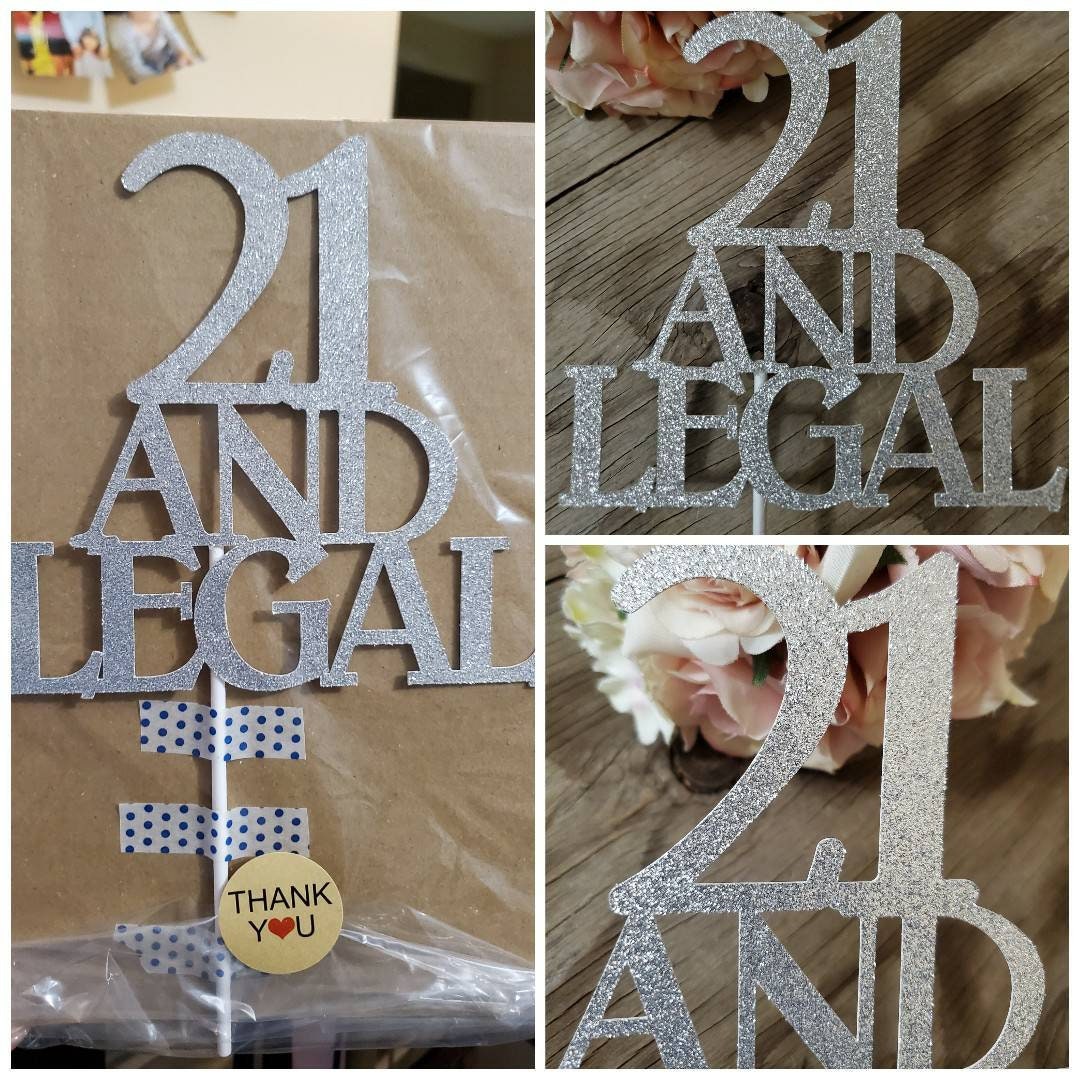 21 and legal cake topper-21 & legal topper-21 Cake topper-Legal cake topper-21 age cake topper-21 glitter topper-21st birthday-adult topper