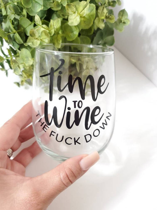 Funny adult wine glass-Wine down wine glass-Adult humor wine glass-Funny wine glass-Calm down wine glass-christmas wine glass gift-Christmas gift for her-Christmas gift-Time to wine down wine glass